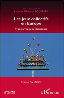 Les jeux collectifs en Europe - transformations historiques