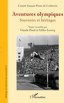 Aventures olympiques : Souvenirs et héritages