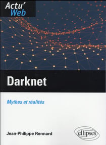 Darknet. mythes et realites