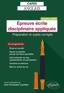 CAPES anglais : épreuve écrite disciplinaire appliquée - session 2024 - préparation et sujets corrigés