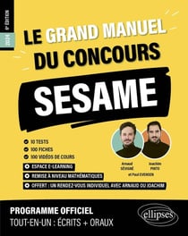 Le grand manuel du concours SESAME (programme officiel : écrits + oraux) (édition 2024)