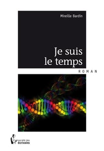 Je suis le temps
