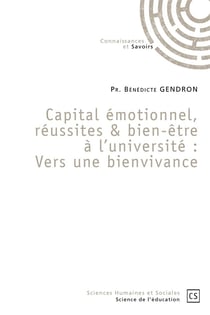 Capital émotionnel, réussites & bien-être à l'université : Vers une bienvivance