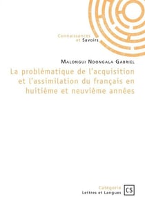 La problématique de l'acquisition et l'assimilation du français en huitième et neuvième années