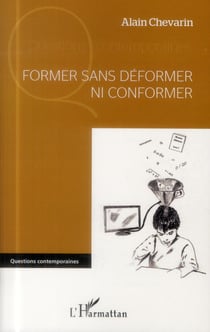 Former sans déformer ni conformer