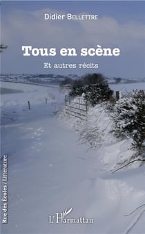 Tous en scène et autres récits