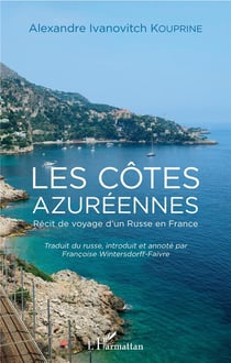 Les côtes azuréennes - récit de voyage d'un Russe en France