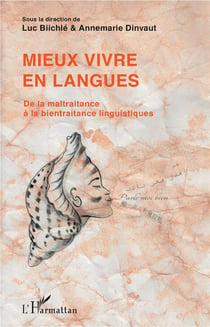 Mieux vivre en langues - de la maltraitance à la bientraitance linguistiques