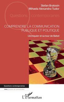 Comprendre la communication publique et politique : l'échiquier et sa tour de Babel