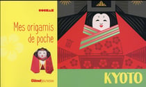 Mes origamis de poche - Kyoto