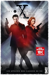 The X-files archives - les affaires non classées du FBI Tome 1