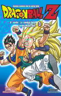 Dragon Ball Z - cycle 8 - le combat final contre Majin Boo Tome 3