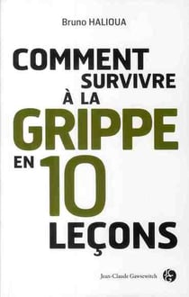 Comment survivre à la grippe en 10 leçons ?
