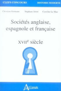 Sociétés anglaise, espagnole et française XVIIe siècle