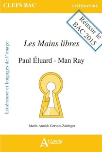 Les mains libres - Paul Eluard, Man Ray - terminale L