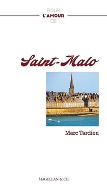 Pour l'amour de : Saint-Malo