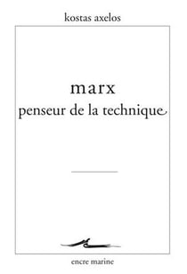 Marx penseur de la technique
