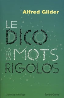 Le dico des mots rigolos