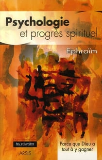 Psychologie et progrès spirituel - parce que dieu a tout à y gagner