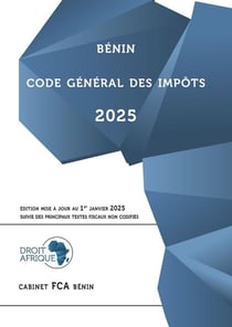 Bénin : Code général des impôts (édition 2025)