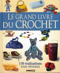 Le grand livre du crochet