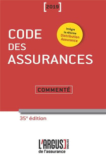 Code des assurances commenté (édition 2019)