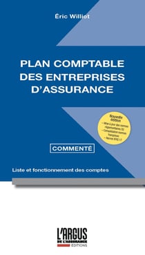 Plan comptable des entreprises d'assurance commenté : Liste et fonctionnement des comptes