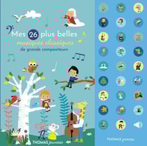 Mes 26 plus belles musiques classiques sonores des grands compositeurs