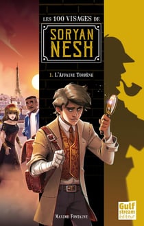 Les 100 visages de Soryan Nesh Tome 1 - l'affaire Torrène