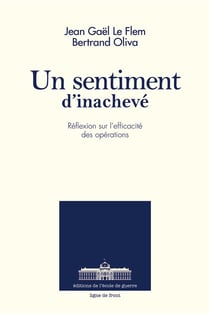 Un sentiment d'inachevé - réflexion sur l'efficacité des opérations