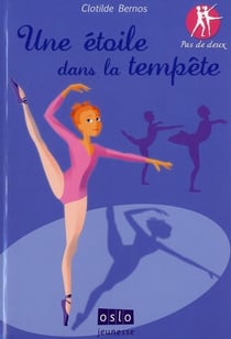 Pas de deux t.2 - une étoile dans la tempête