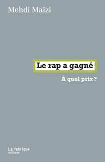 Le rap a gagné : À quel prix ?