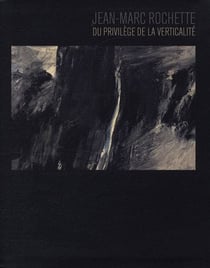 Jean-Marc Rochette, du privilège de la verticalité