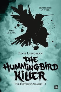 The butterfly assassin Tome 2 : The hummingbird killer