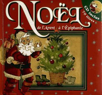 Noël de l'avent à épiphanie