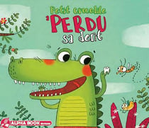Petit crocodile a perdu sa dent