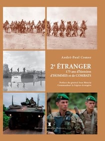 Le 2e régiment étranger d'infanterie - des compagnies montées aux fantassins débarqués