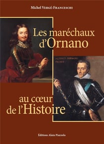 Les maréchaux d'ornano au coeur de l'histoire