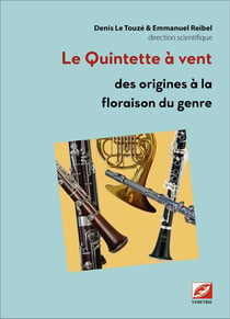 Le Quintette à vent : des origines à la floraison du genre