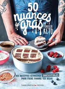 50 nuances de gras, par monsieur Keto