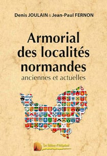 Armorial des localités normandes, anciennes et actuelles