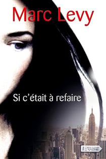 SI C'ETAIT A REFAIRE [EDITION EN GROS CARACTERES]