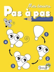 MES DESSINS PAS A PAS