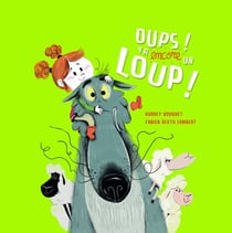 Oup's ! y'a (encore) un loup !