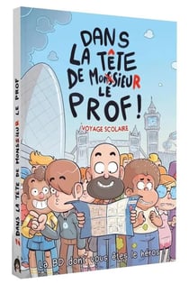 Dans la tête de monsieur le prof : Voyage à Londres