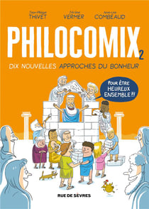 Philocomix Tome 2 - 10 nouvelles approches du bonheur, pour être heureux ensemble
