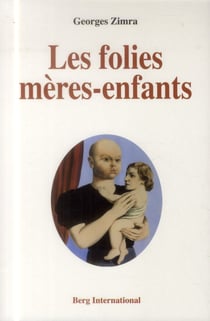 Les folies meres-enfants