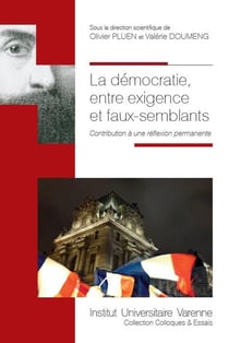 LA DEMOCRATIE, ENTRE EXIGENCE ET FAUX-SEMBLANTS