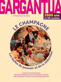 Gargantua n.5 : Le champagne : Les bulles du pouvoir et de la séduction