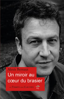 Un miroir au coeur du brasier